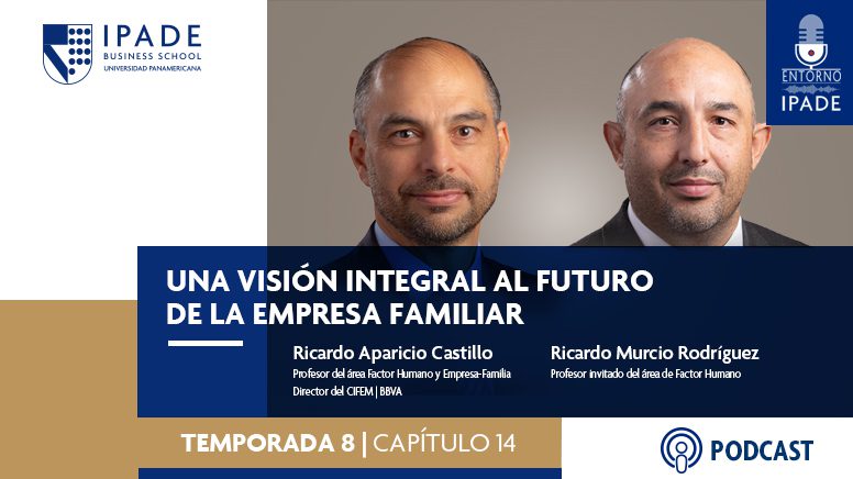 Una visión integral al futuro de la empresa familiar