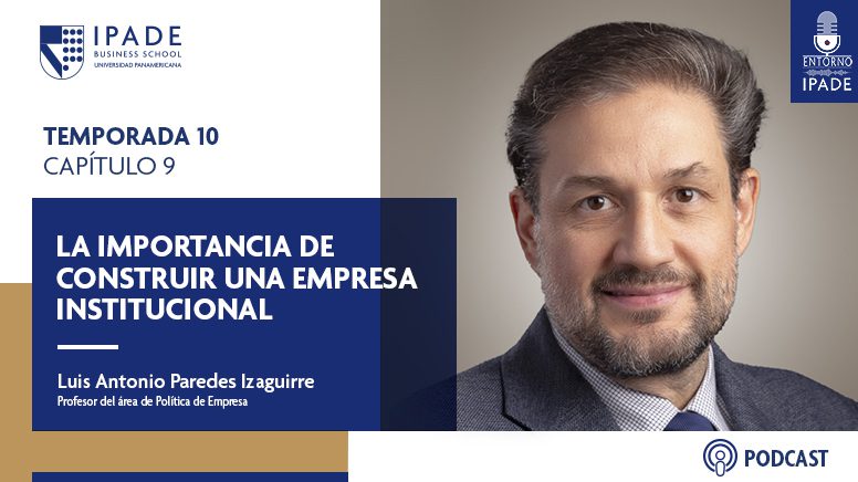 La importancia de construir una empresa institucional